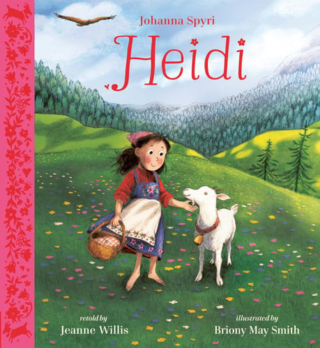 Heidi: Illustrated Gift Edition (Nosy Crow Classics): 1