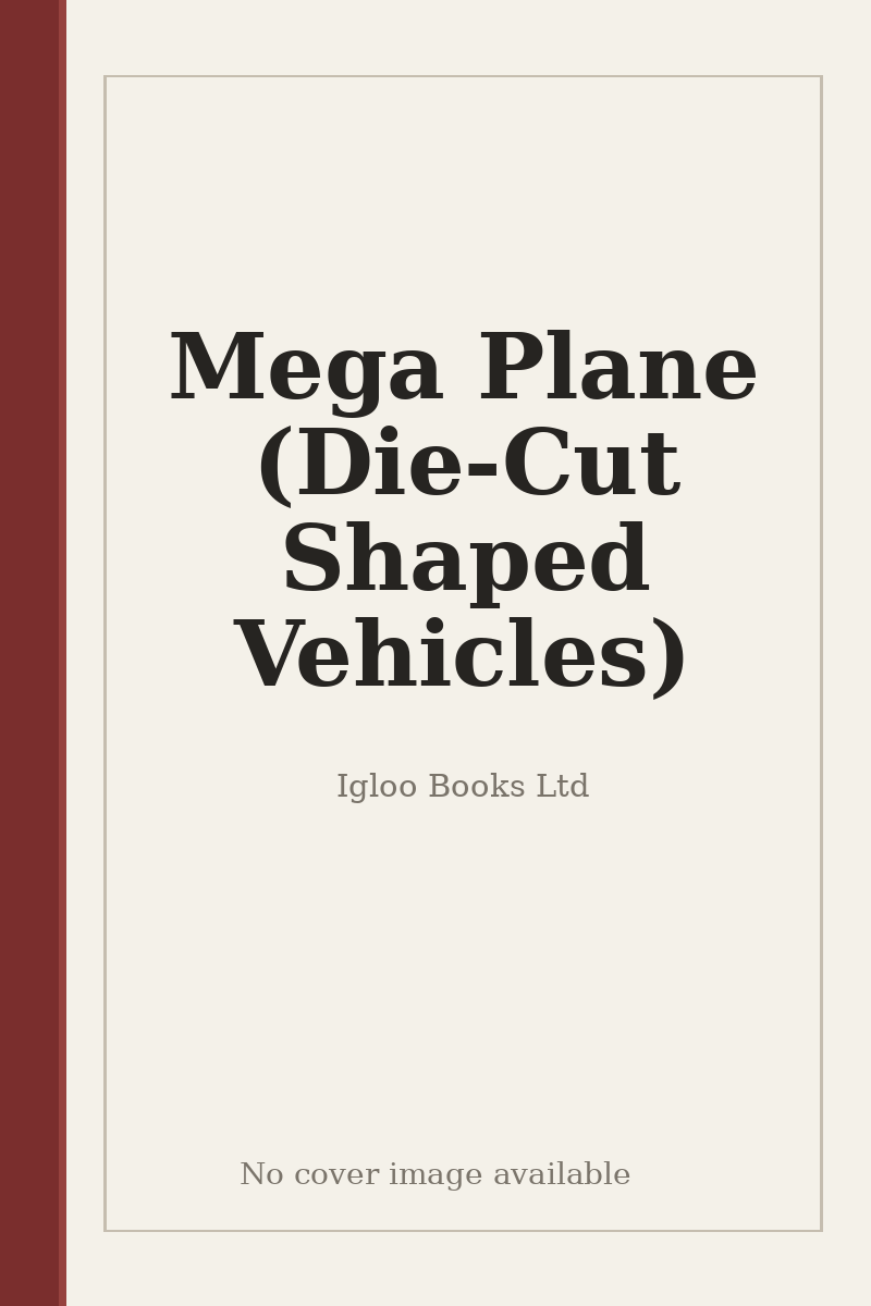 Mega Plane (Die-Cut Shaped Vehicles) - no cover image available
