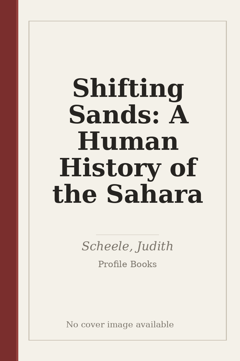 Shifting Sands: A Human History of the Sahara - no cover image available
