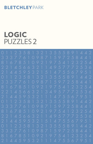 Bletchley Park Logic Puzzles 2 (Bletchley Park Puzzles, 7)