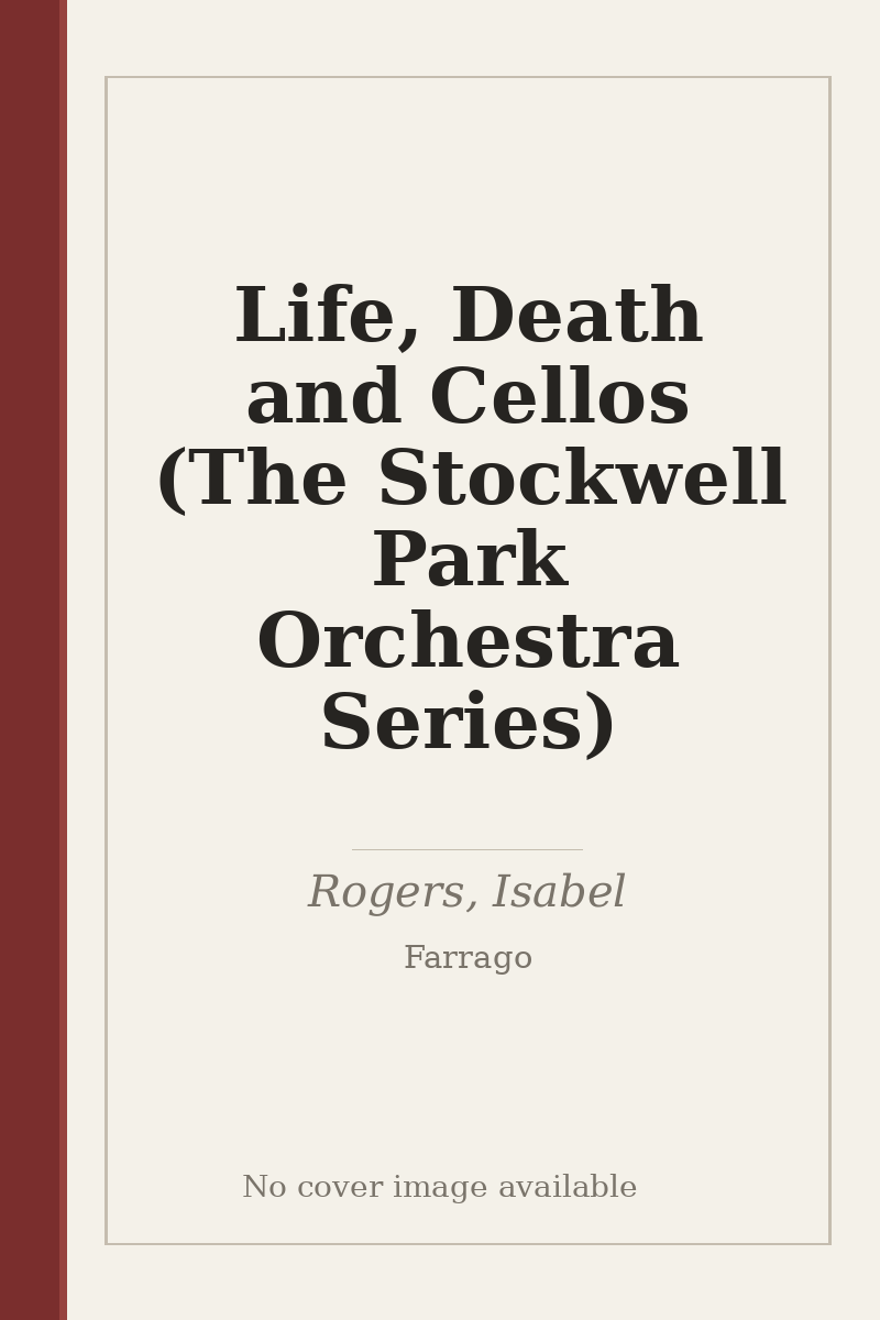 Life, Death and Cellos (The Stockwell Park Orchestra Series) - no cover image available
