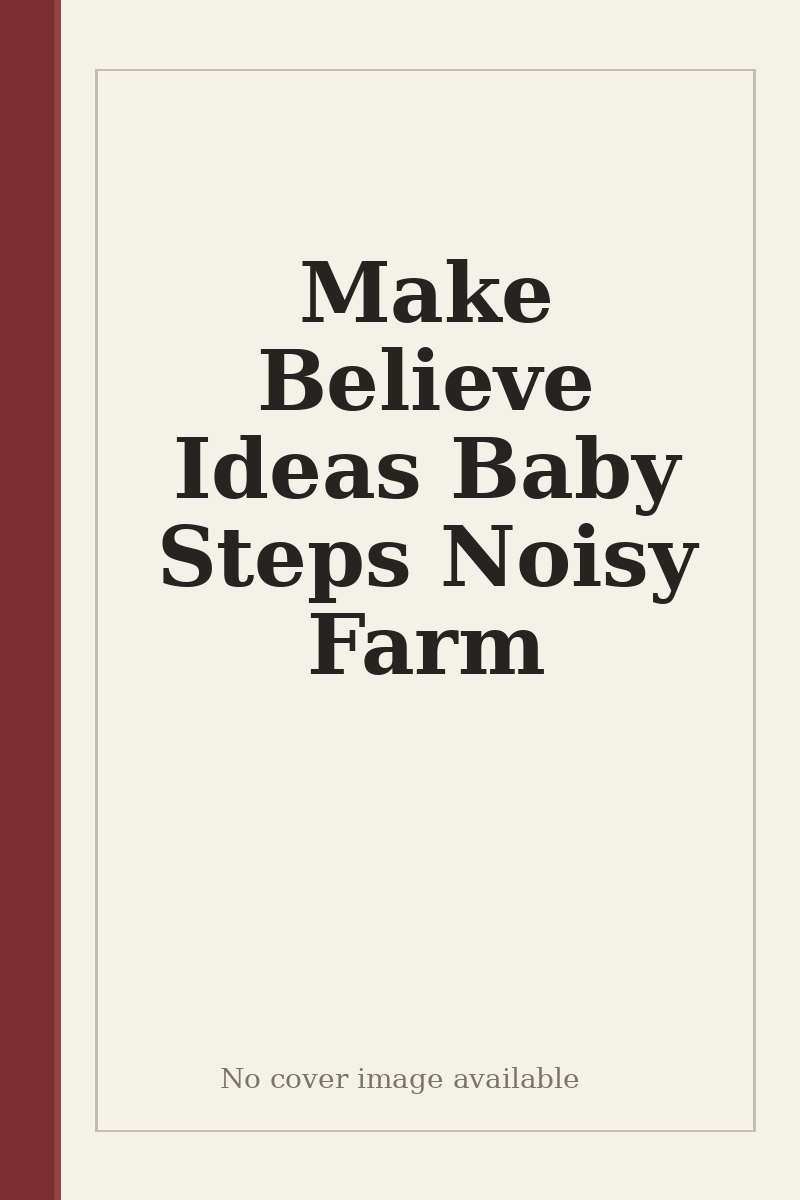 Make Believe Ideas Baby Steps Noisy Farm - no cover image available