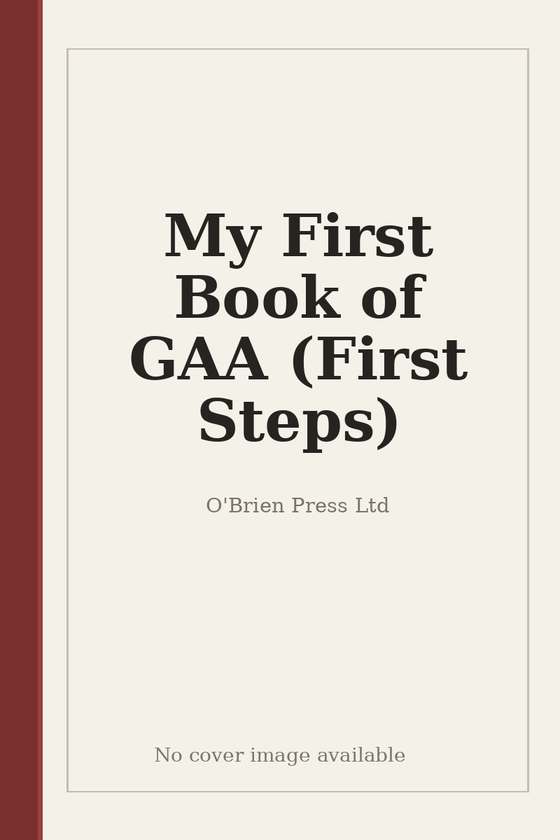 My First Book of GAA (First Steps) - no cover image available