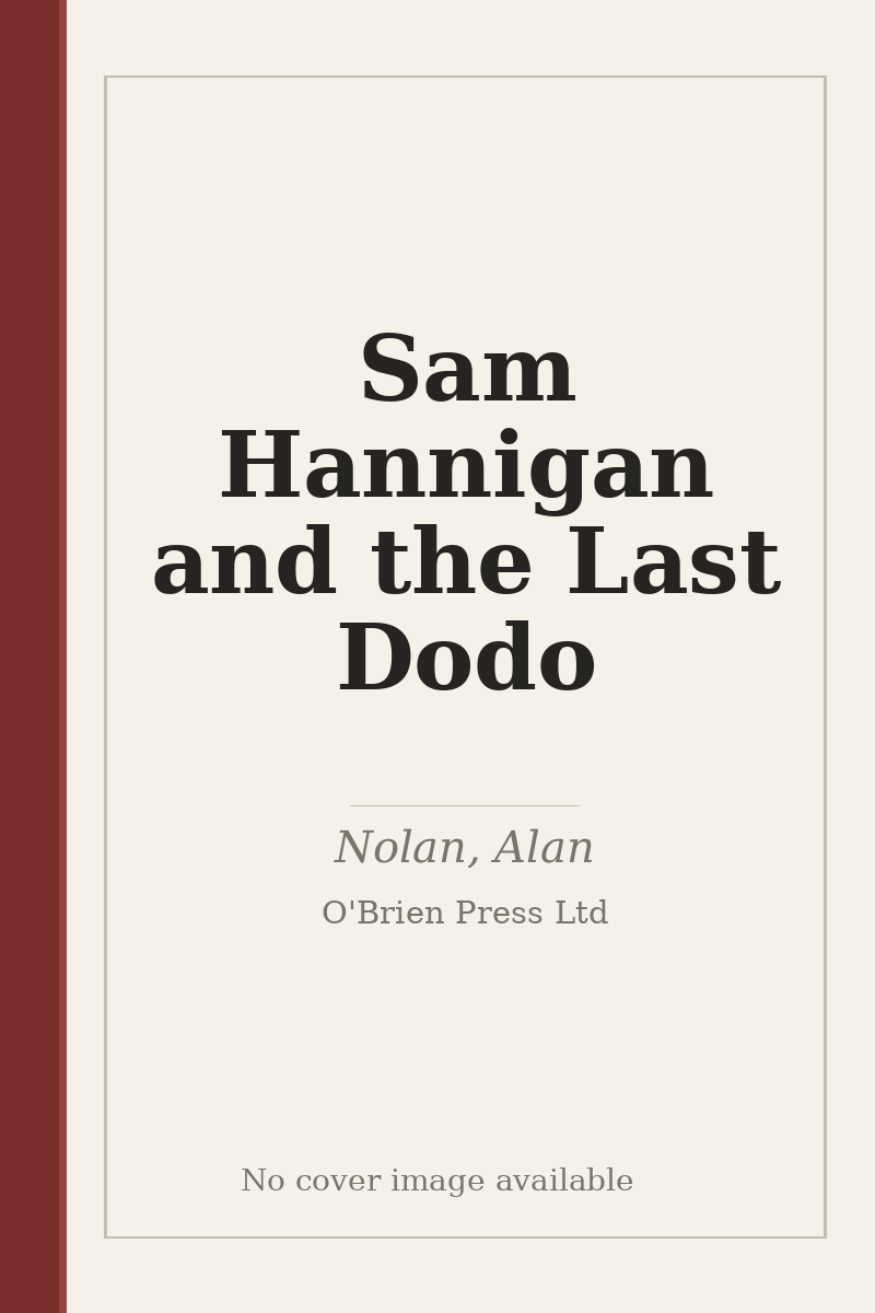 Sam Hannigan and the Last Dodo - no cover image available