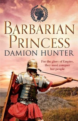 Barbarian Princess: 2 (Centurions, 2)