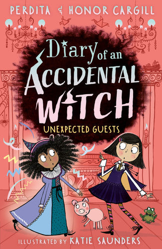 Diary of an Accidental Witch: Unexpected Guests: 4