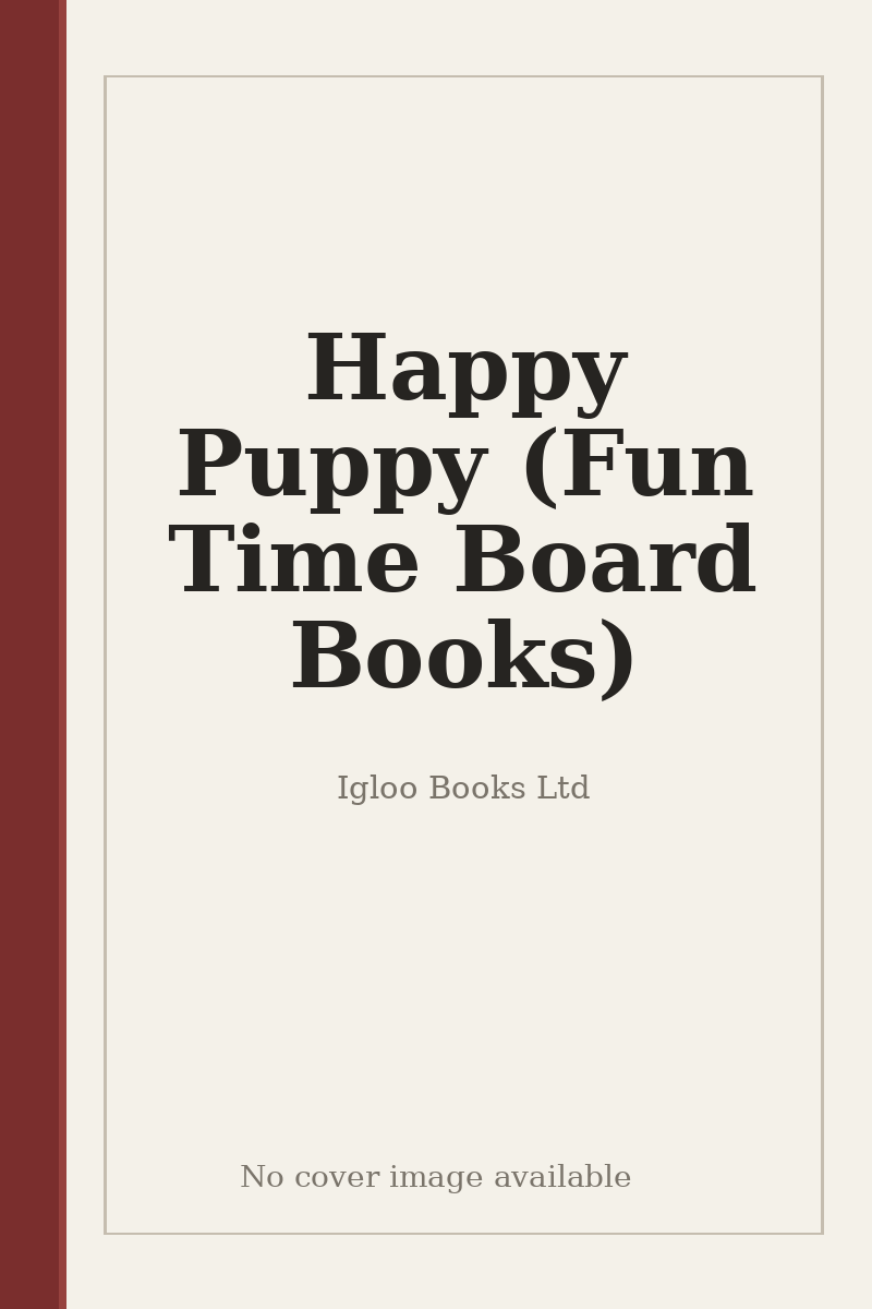 Happy Puppy (Fun Time Board Books) - no cover image available