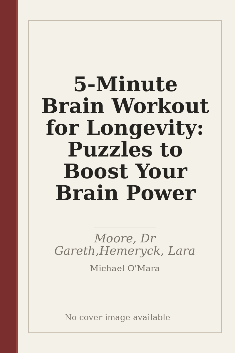 5-Minute Brain Workout for Longevity: Puzzles to Boost Your Brain Power - no cover image available