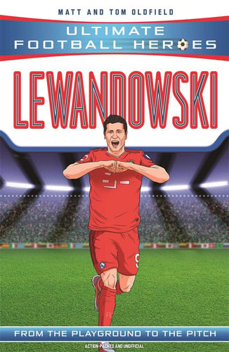 Ultimate Football Heroes: Lewandowski (Goal Machines 5): Collect them all!