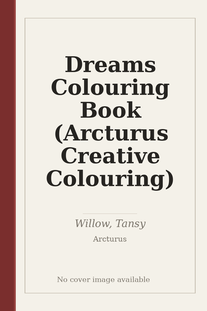 Dreams Colouring Book (Arcturus Creative Colouring) - no cover image available