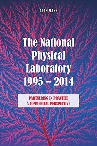 The National Physical Laboratory 1995-2014