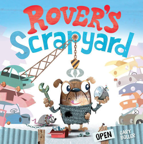 Rover's Scrapyard (Picture Storybooks)