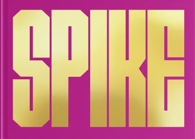 SPIKE: by Spike Lee