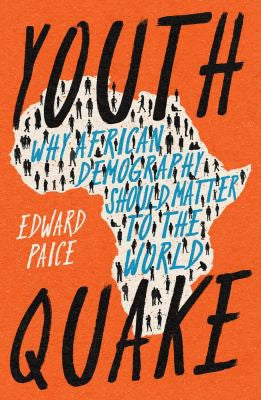 Youthquake: Why African Demography Should Matter to the World