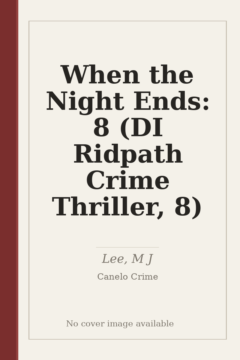 When the Night Ends: 8 (DI Ridpath Crime Thriller, 8) - no cover image available