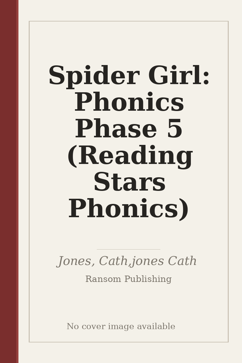Spider Girl: Phonics Phase 5 (Reading Stars Phonics) - no cover image available