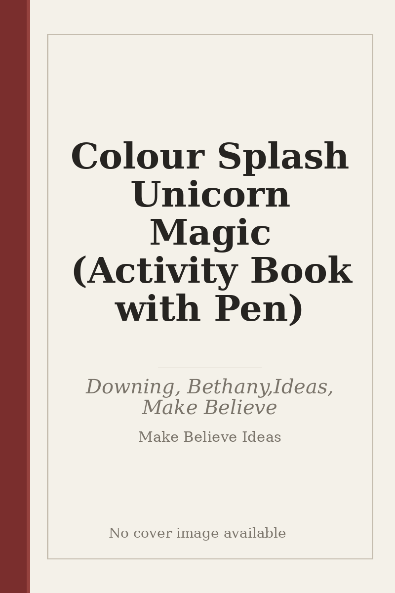 Colour Splash Unicorn Magic (Activity Book with Pen) - no cover image available