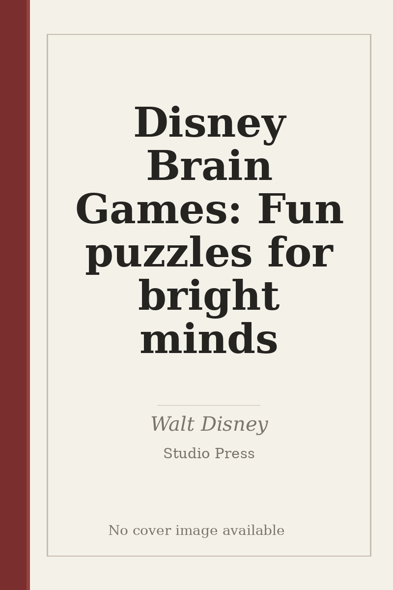 Disney Brain Games: Fun puzzles for bright minds - no cover image available