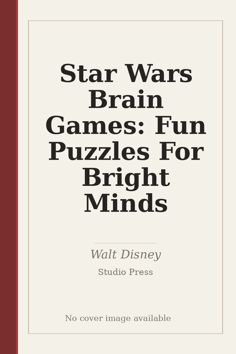 Star Wars Brain Games: Fun Puzzles For Bright Minds - no cover image available