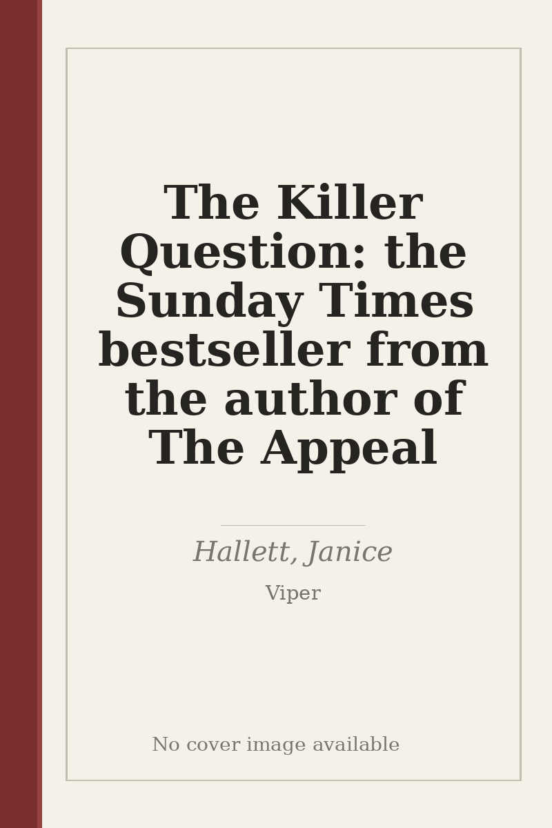 The Killer Question: the Sunday Times bestseller from the author of The Appeal - no cover image available