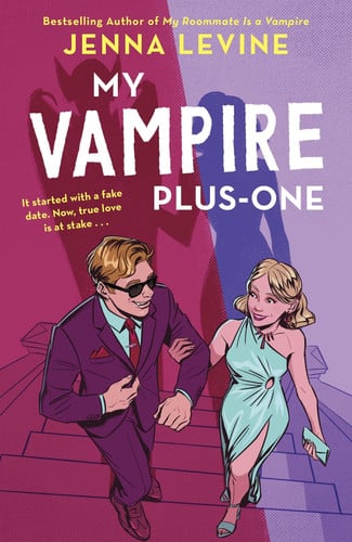 My Vampire Plus-One: The spicy paranornal romance from the author of My Roommate is a Vampire