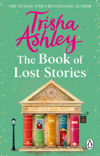 The Book of Lost Stories: From the million-copy and Sunday Times bestselling author comes a gloriously romantic and feel-good new novel