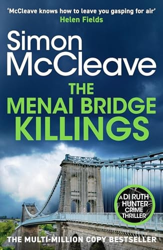 The Menai Bridge Killings: A twisty Welsh crime bestseller that will keep you guessing until the end! (DI Ruth Hunter, 8)
