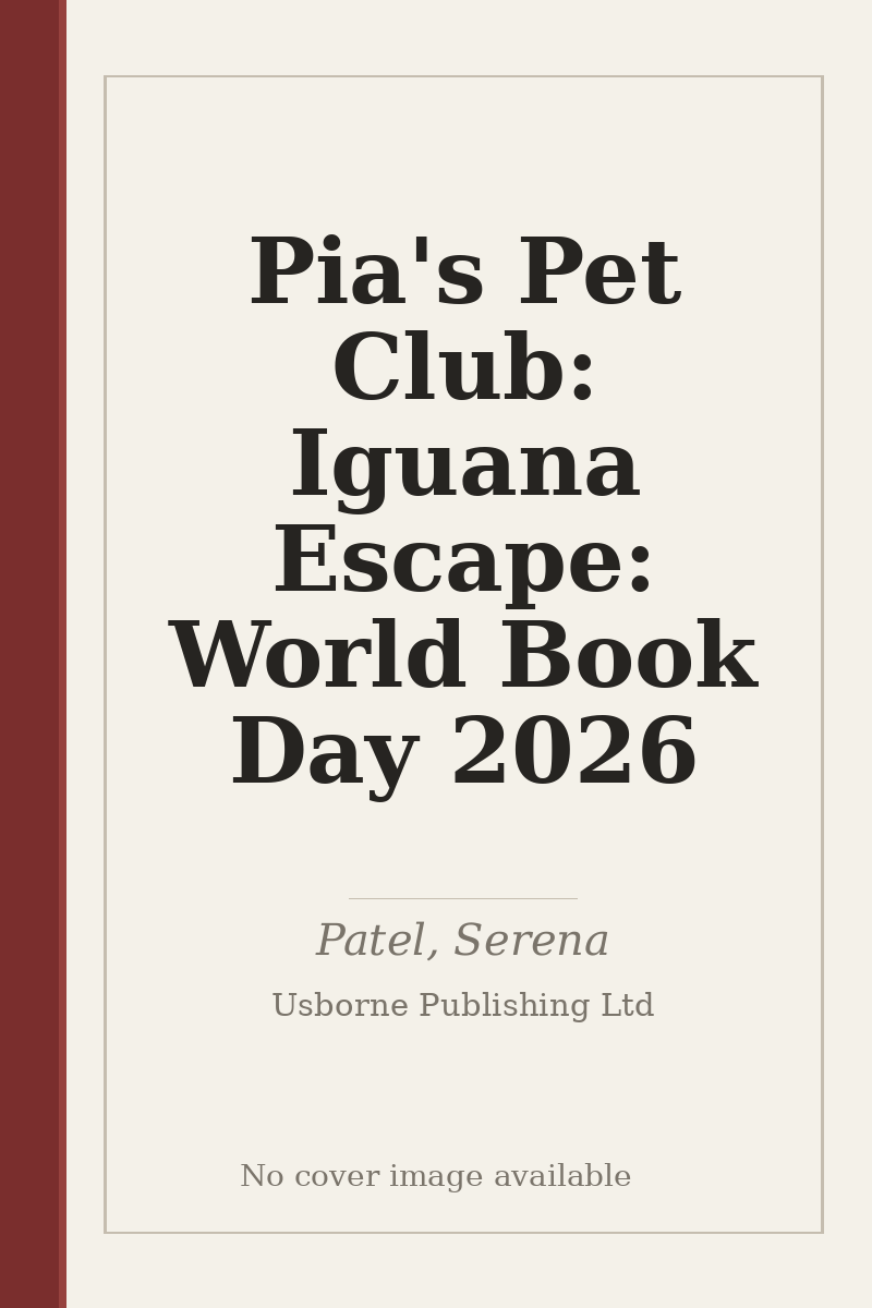 Pia's Pet Club: Iguana Escape: World Book Day 2026 - no cover image available