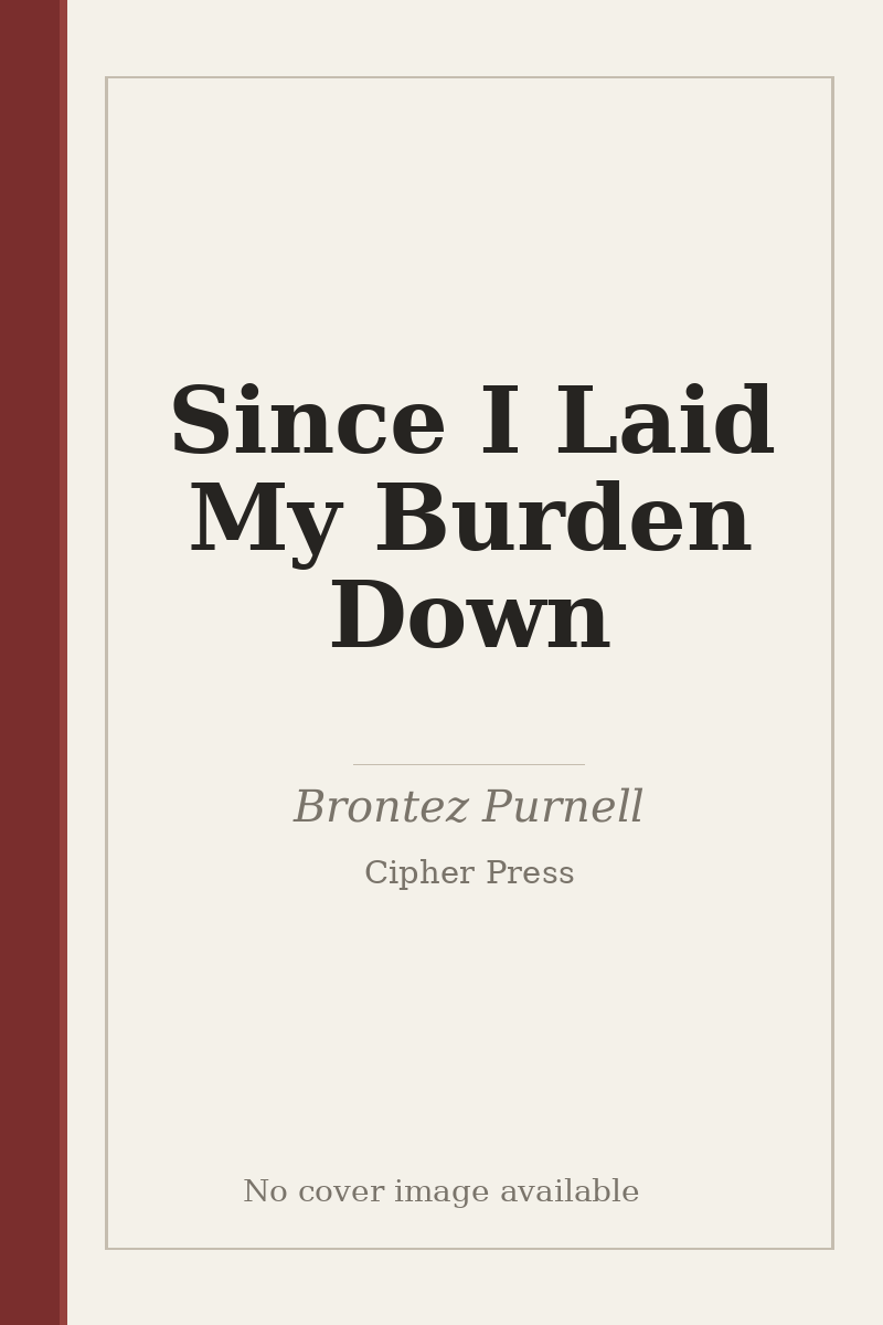Since I Laid My Burden Down - no cover image available