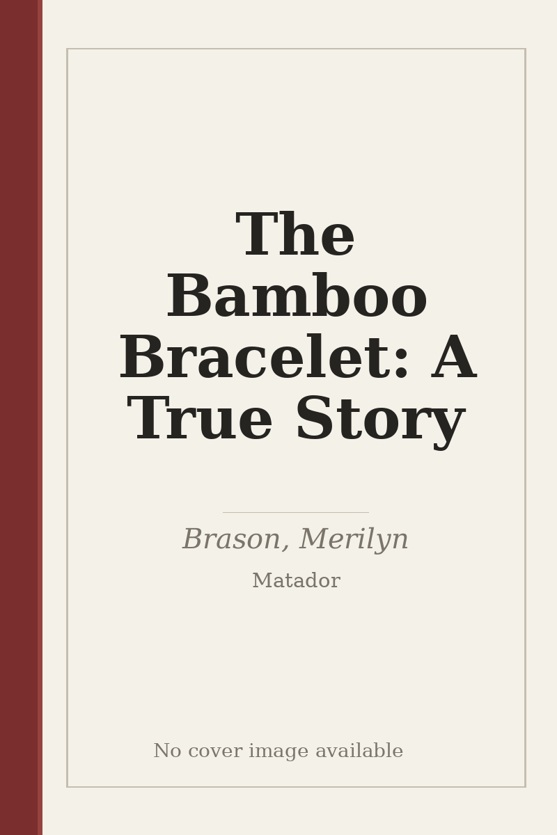 The Bamboo Bracelet: A True Story - no cover image available