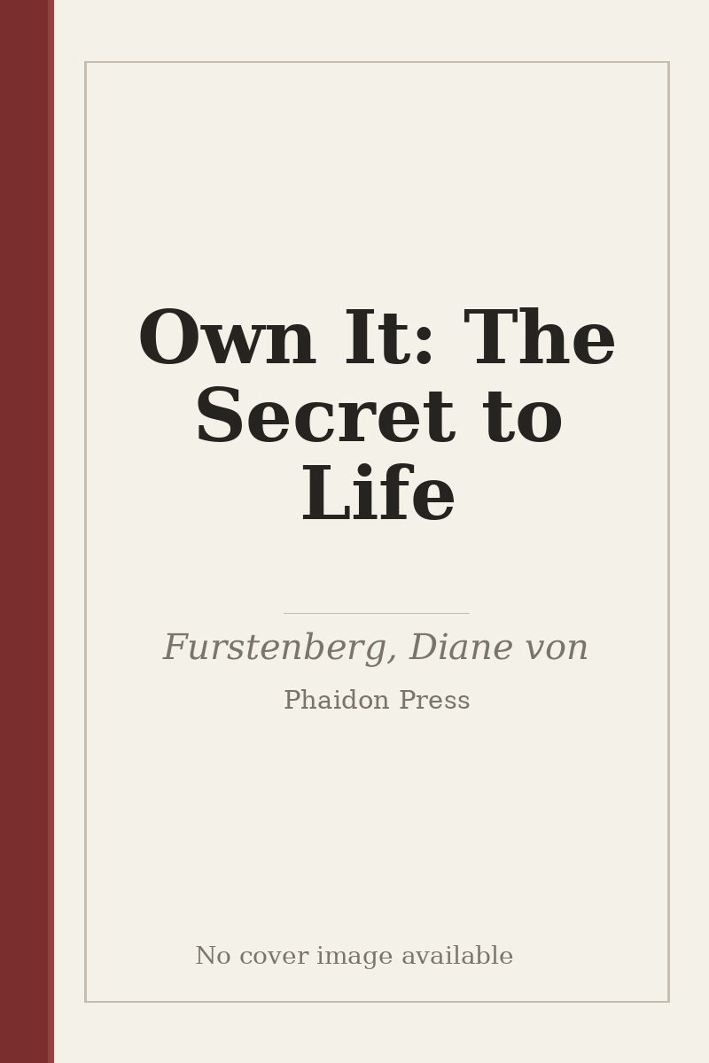 Own It: The Secret to Life - no cover image available