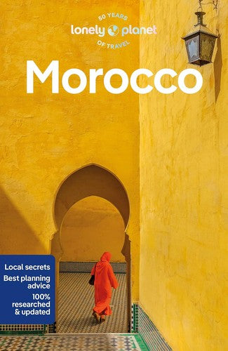 Lonely Planet Morocco: Detailed Itineraries | Travel Like a Local | Insider Tips | Covers Marrakesh, Tangier, Fez, Casablanca, and more (Travel Guide)