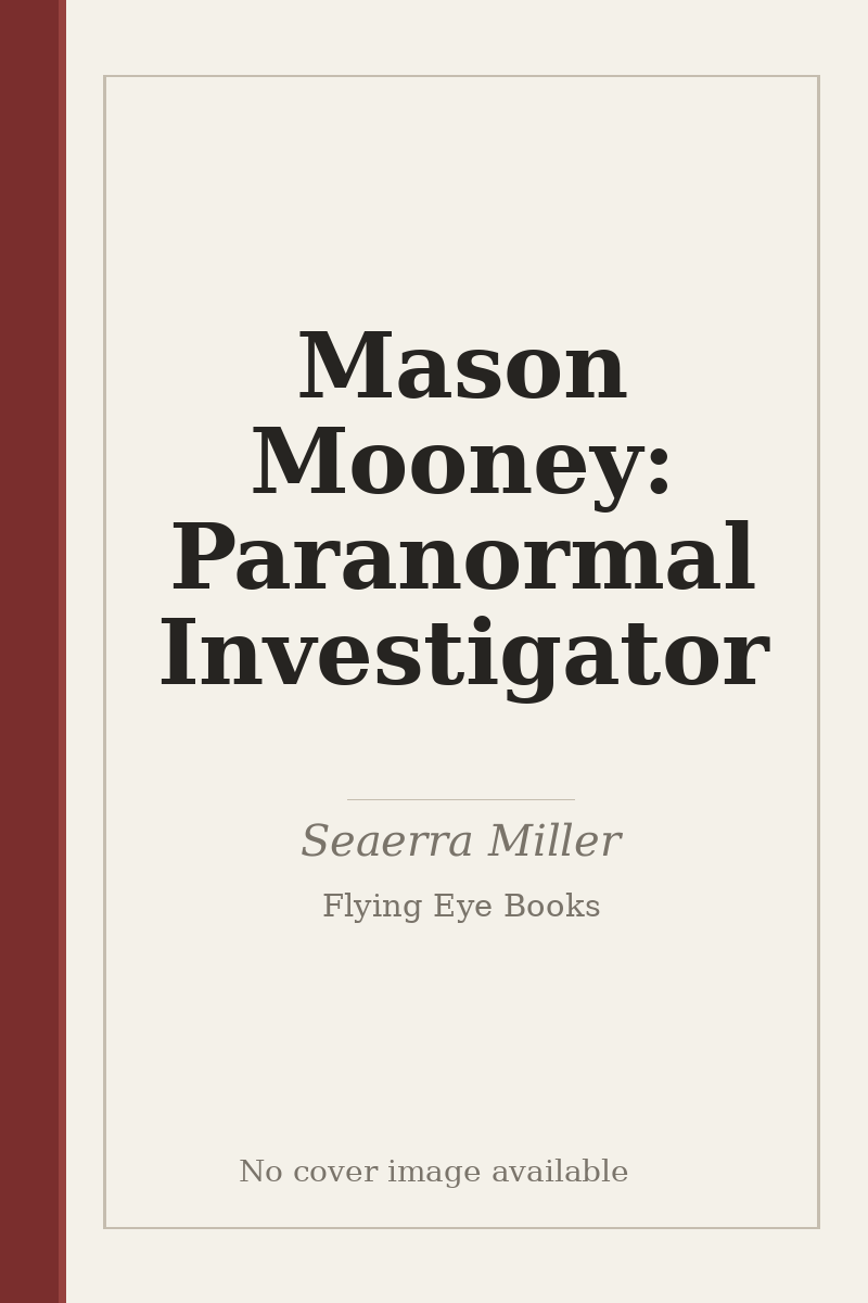 Mason Mooney: Paranormal Investigator - no cover image available