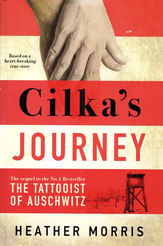 Cilka's Journey: The Sunday Times bestselling sequel to The Tattooist of Auschwitz