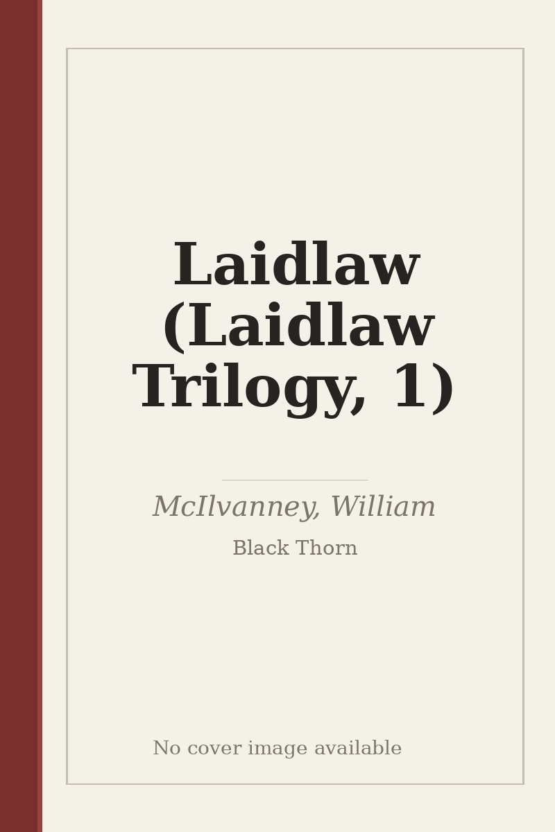 Laidlaw (Laidlaw Trilogy, 1) - no cover image available