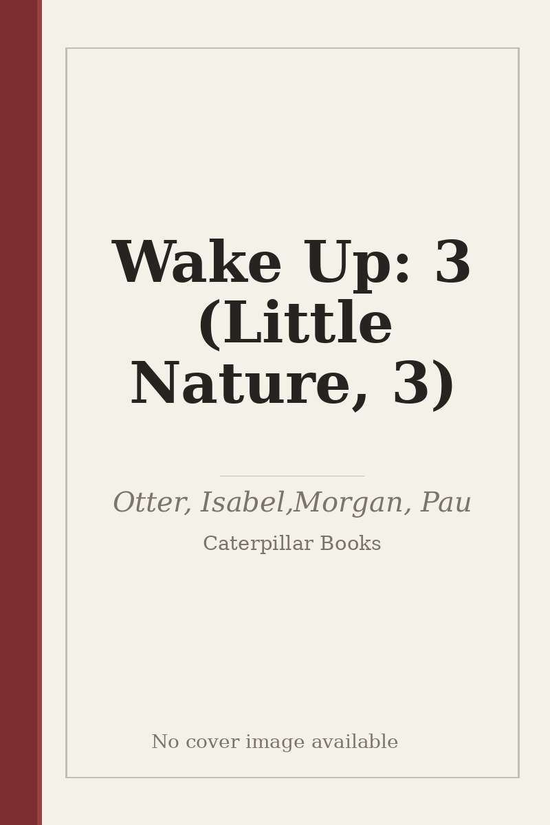Wake Up: 3 (Little Nature, 3) - no cover image available