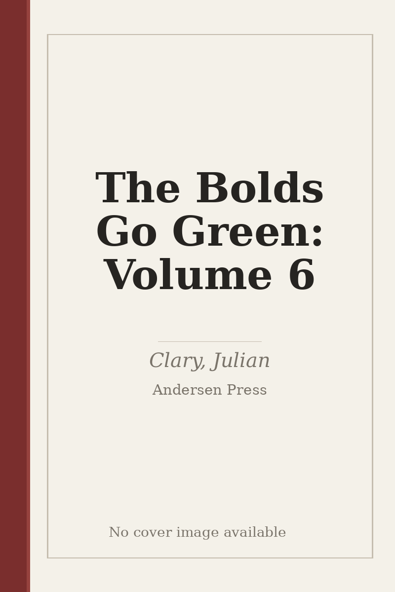 The Bolds Go Green: Volume 6 - no cover image available