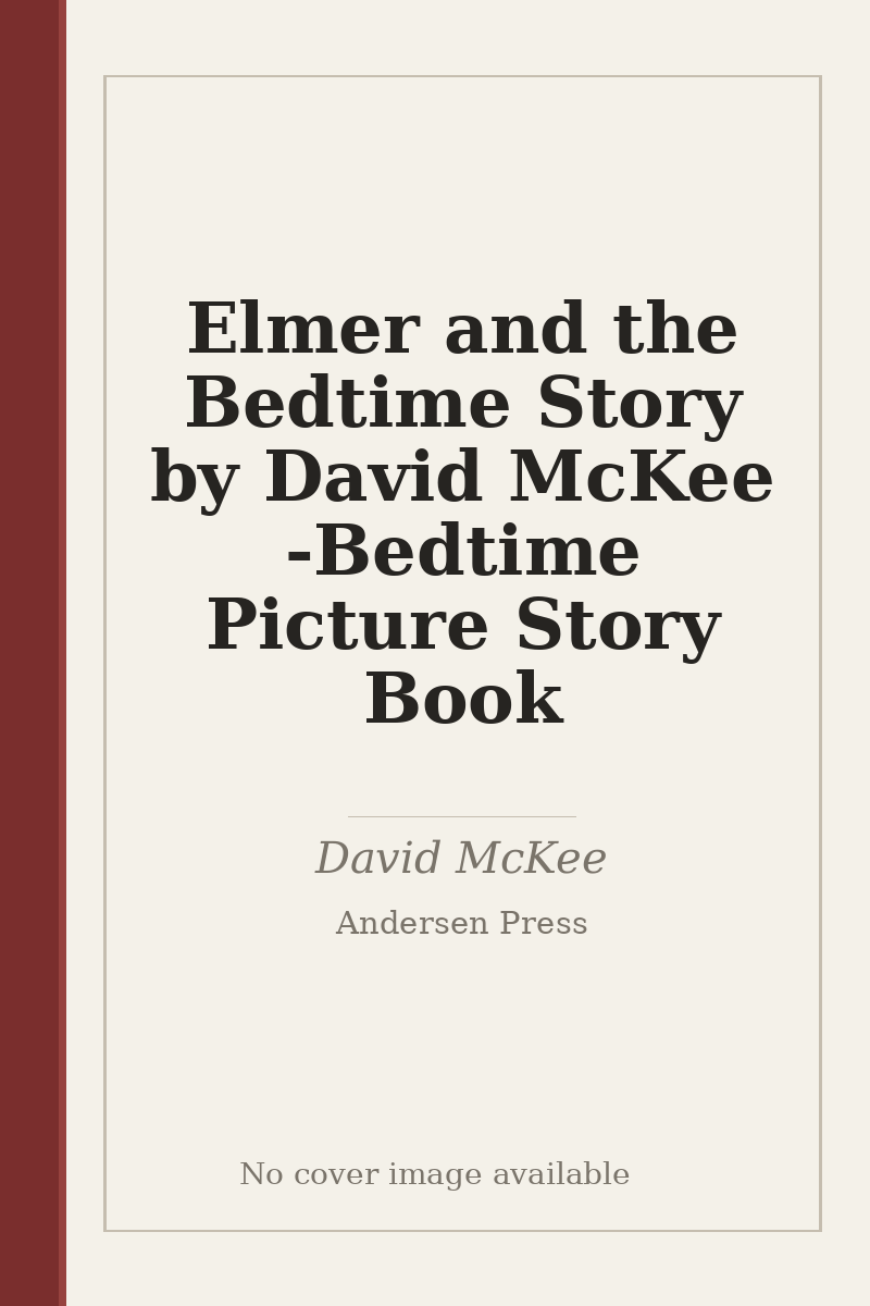 Elmer and the Bedtime Story by David McKee - Bedtime Picture Story Book - no cover image available