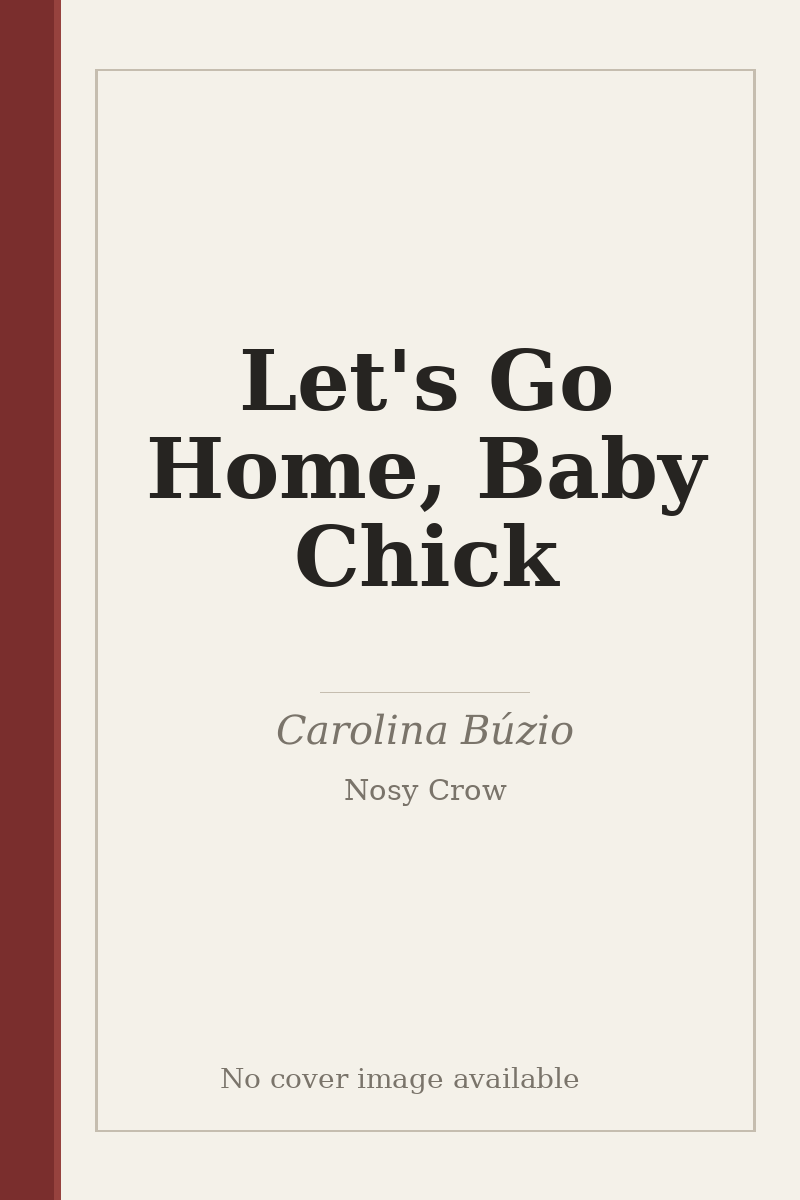 Let's Go Home, Baby Chick - no cover image available