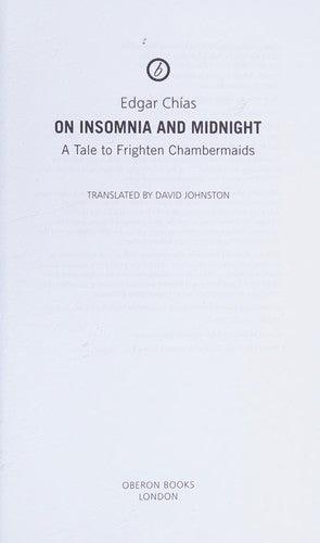 On Insomnia and Midnight: A Tale to Frighten Chambermaids (Oberon Modern Plays)