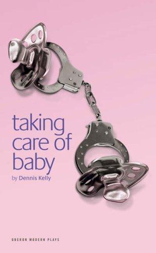 Taking Care of Baby (Oberon Modern Plays)