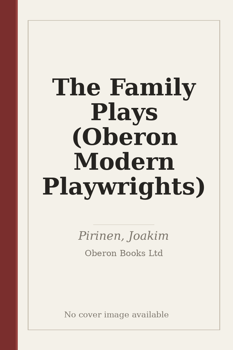 The Family Plays (Oberon Modern Playwrights) - no cover image available