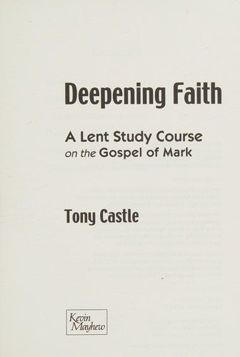 Deepening Faith: A Lent Study Course on the Gospel of Mark
