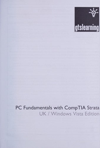 PC Fundamentals with CompTIA Strata: Windows Vista Edition