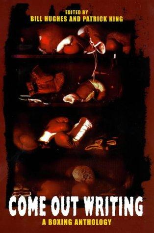 Come Out Writing: Boxing Anthology