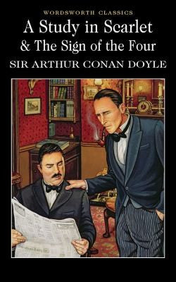 A Study in Scarlet & The Sign of the Four (Wordsworth Classics)