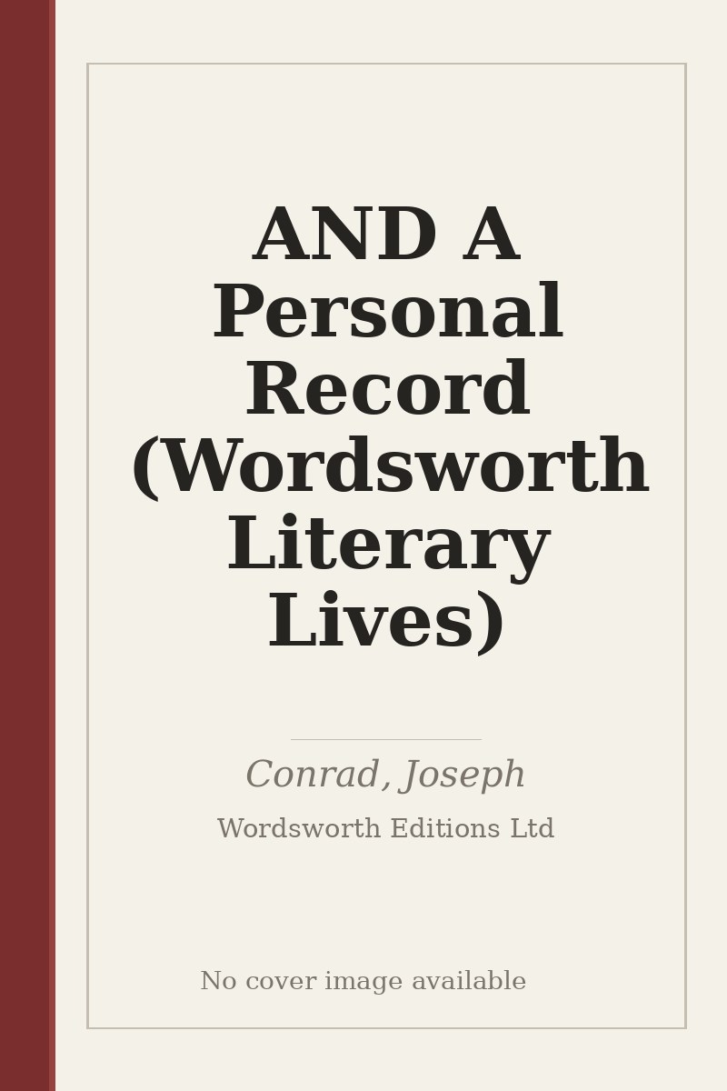 AND A Personal Record (Wordsworth Literary Lives) - no cover image available