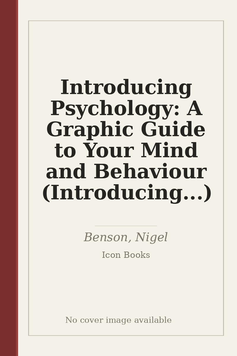 Introducing Psychology: A Graphic Guide to Your Mind and Behaviour (Introducing...) - no cover image available