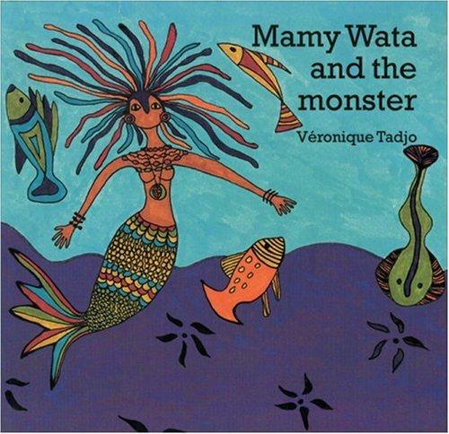 Mamy Wata and the Monster