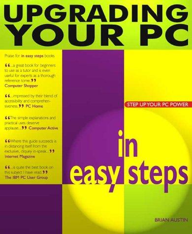 Upgrading Your PC in Easy Steps (In Easy Steps Series)